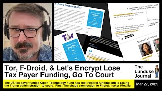 Thumbnail for Tor, F-Droid, & Let's Encrypt Lose Tax Payer Funding, Go To Court | The Lunduke Journal