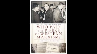 Thumbnail for Gabriel Rockhill, "Who Paid the Pipers of Western Marxism?" Book Launch w Ali Kadri & John B Foster | Critical Theory Workshop