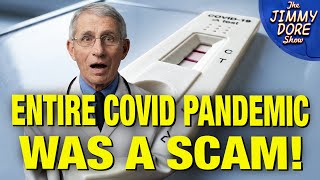 Thumbnail for BOMBSHELL: Almost 90% Of Positive Covid Tests Were FRAUDULENT! | The Jimmy Dore Show