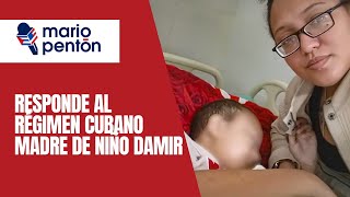 Thumbnail for Madre de niño Damir responde al régimen cubano | Mario J. Pentón
