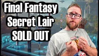 Thumbnail for Final Fantasy Secret Lair SOLD OUT Player Frustration. | MTG MOX MAN
