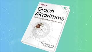 Thumbnail for O'Reilly's Graph Algorithms: Practical Examples in Apache Spark and Neo4j | Neo4j