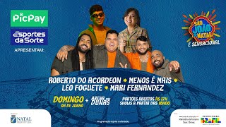 Thumbnail for SÃO JOÃO DE NATAL 2025 - POLO ARENA DAS DUNAS 08/06/2025 | Prefeitura do Natal