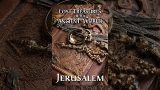 Thumbnail for Lost Treasures Of The Ancient World: Jerusalem | YouTube Movies