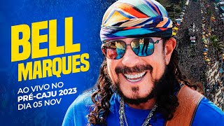 Thumbnail for BELL MARQUES AOVIVO NO PRÉ CAJU 2023!!! - 05 NOV 2023
