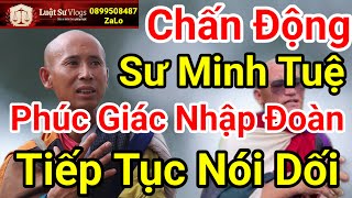 Thumbnail for 🔴 Ông Thích Minh Tuệ Có Bị Ảnh Hưởng Khi Đoàn Văn Báu Nhận Phúc Giác Kim Cang? Luật Sư Vlogs | Luật Sư Vlogs
