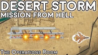 Thumbnail for Desert Storm - A Dangerous Low Level Bombing Mission from Hell | The Operations Room