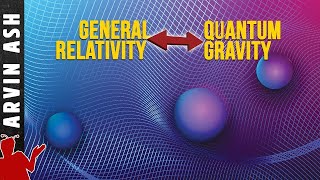 Thumbnail for Quantum Gravity: How quantum mechanics ruins Einstein's general relativity | Arvin Ash