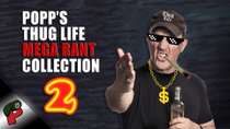 Thumbnail for Popp’s Thug Life Mega Rant Collection 2 | Grunt Speak Shorts