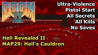 Thumbnail for Doom II: Hell Revealed II - MAP29: Hell's Cauldron (Ultra-Violence 100%) | decino