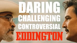 Thumbnail for EDDINGTON is DARING, challenging, controversial. Ari Aster's new film reviewed. Rob Ager | Collative Learning