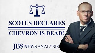 Thumbnail for Chevron is Dead; Long Live Limited Government! | JBS News Analysis