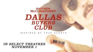 Thumbnail for DALLAS BUYERS CLUB - Official Trailer