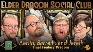 Thumbnail for Aerith, Barreth, and Jereth – Final Fantasy Precons || Elder Dragon Social Club | LRRMTG