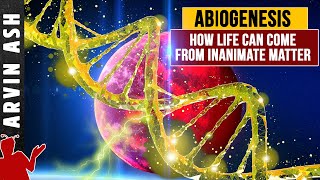 Thumbnail for How did life begin? Abiogenesis. Origin of life from nonliving matter. | Arvin Ash
