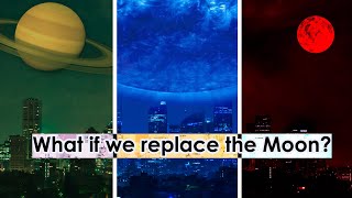 Thumbnail for What if we replace the Moon with other Space Objects? | Sciencephile the AI