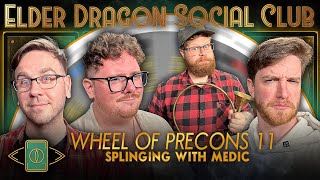 Thumbnail for Splinging with Medic - Wheel of Precons 11 || Elder Dragon Social Club | LRRMTG