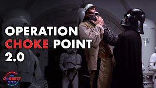 Thumbnail for Operation Choke Point 2.0 (2023) | The Corbett Report (Unofficial)