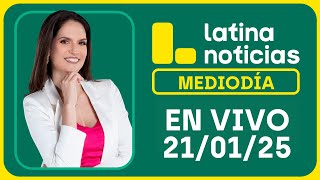 Thumbnail for LATINA NOTICIAS: EDICIÓN MEDIODÍA - MARTES 21 DE ENERO DEL 2025 | Latina Noticias