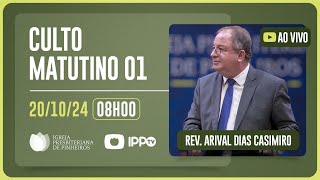 Thumbnail for CULTO MATUTINO - 08H | Rev. Arival Dias Casimiro | Igreja Presbiteriana de Pinheiros | IPPTV