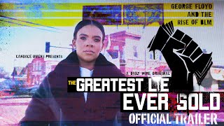 Thumbnail for The Greatest Lie Ever Sold: George Floyd & the Rise of BLM | OFFICIAL TRAILER