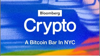 Thumbnail for There’s A Bitcoin Bar In NYC. Why? | Bloomberg Crypto