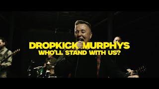Thumbnail for Dropkick Murphys "Who'll Stand With Us?" Music Video | Dropkick Murphys