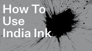 Thumbnail for How To Use India Ink | Sketchbook Skool