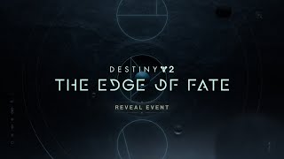 Thumbnail for Destiny 2 : The Edge of Fate Reveal Event | PlayStation