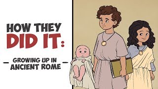 Thumbnail for How They Did It - Growing Up Roman