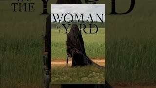 Thumbnail for The Woman in the Yard | YouTube Movies