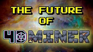 Thumbnail for 4D Miner Post-Kickstarter Update