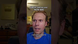 Thumbnail for XBOX Games are NOW $80 #shorts | jacobweeby