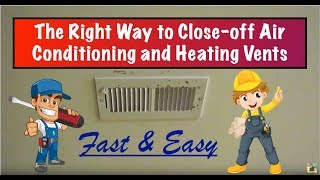 Thumbnail for The Proper Way to Close-off Air Conditioning and Heating Vents | John Disque