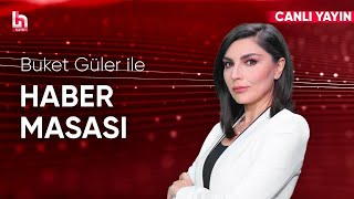 Thumbnail for Buket Güler ile Haber Masası (24 Mart 2025) | Halktv