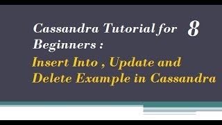 Thumbnail for Insert Into Update and Delete Example in Cassandra | Adam Tech
