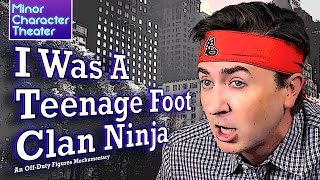 Thumbnail for Minor Characters | TMNT ("I Was A Teenage Foot Clan Ninja") Parody Mockumentary | Minor Character Theater