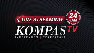 Thumbnail for LIVE STREAMING 24 JAM - KOMPAS TV