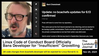 Thumbnail for Linux Code of Conduct Board Officially Bans Developer for "Insufficient" Groveling | The Lunduke Journal