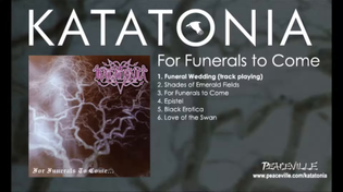 Thumbnail for Katatonia - Funeral Wedding (from For Funerals to Come) 1995