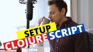 Thumbnail for Getting Started w/ ClojureScript | Setup ClojureScript