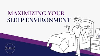 Thumbnail for 8 Tips for Maximizing your Sleep Environment | MyWorkplaceHealth