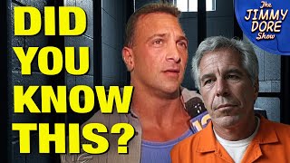 Thumbnail for What They NEVER TOLD YOU About Epstein’s Final Cellmate! | The Jimmy Dore Show