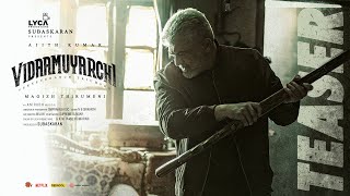 Thumbnail for Vidaamuyarchi Teaser - English Version | Ajith Kumar | Trisha | Magizh Thirumeni | Subaskaran | Lyca