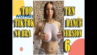 Thumbnail for NO BRA VERSION- TOP TEN TIKTOK DANCE - 6- #NoBraChallenge | best tiktok dance
