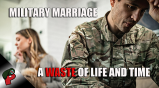 Thumbnail for Military Marriage: A Waste of Life and Time | Live From The Lair