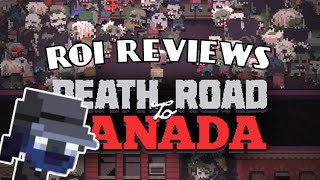 Thumbnail for Roi Reviews: Death Road to Canada | Roiwiez