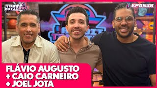 Thumbnail for FLÁVIO AUGUSTO, CAIO CARNEIRO E JOEL JOTA  - TICARACATICAST | EP 538