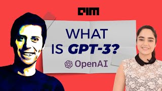 Thumbnail for GPT-3 - explained in layman terms. | AIM Network