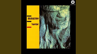 Thumbnail for Where You at Now? / Crash and Burn / Twitch (Version II) | Ministry - Topic